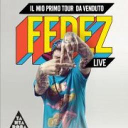 FEDEZ  - Live alle Officine Cantelmo - sabato 21 Aprile